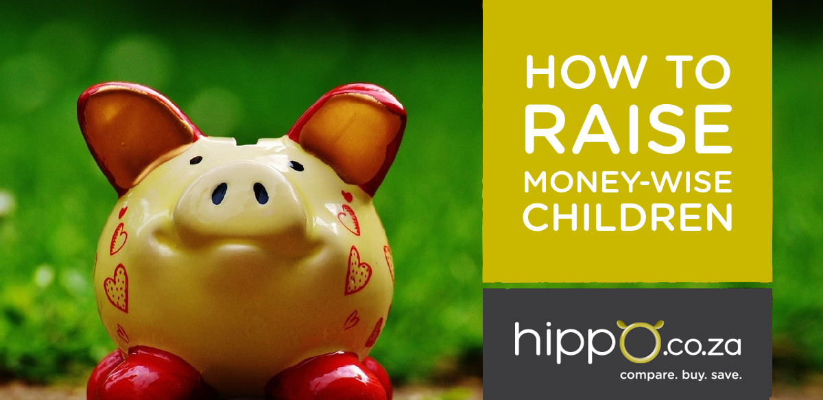 How to Raise Money-Wise Children | Personal Loan Blog | Hippo.co.za